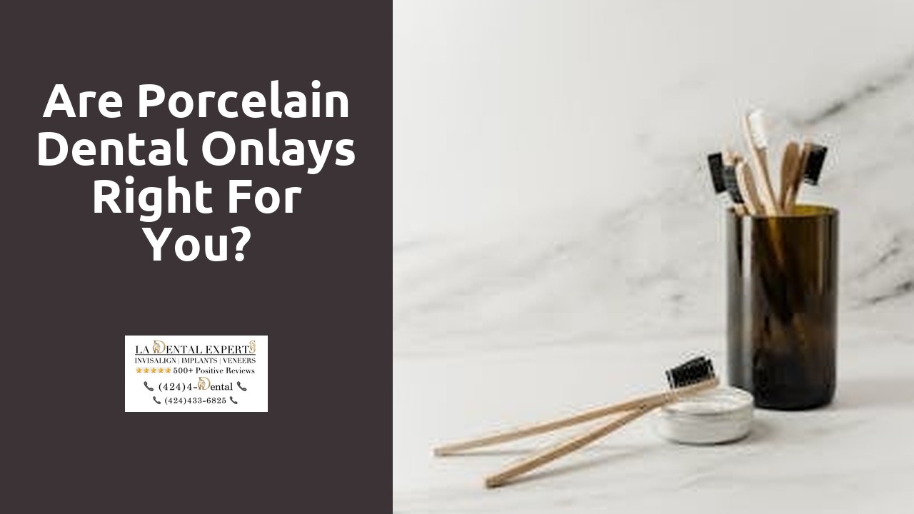 Are Porcelain Dental Onlays Right for You?