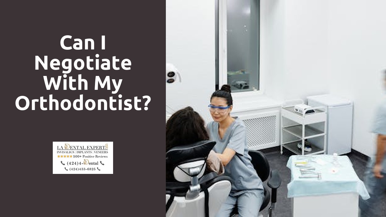 Can I negotiate with my orthodontist?