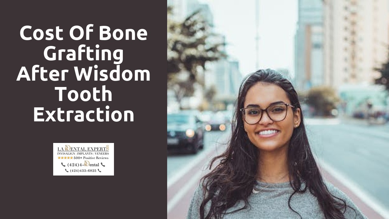 Cost of Bone Grafting After Wisdom Tooth Extraction