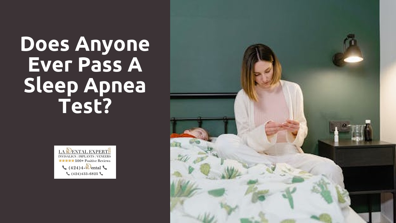 Does anyone ever pass a sleep apnea test?