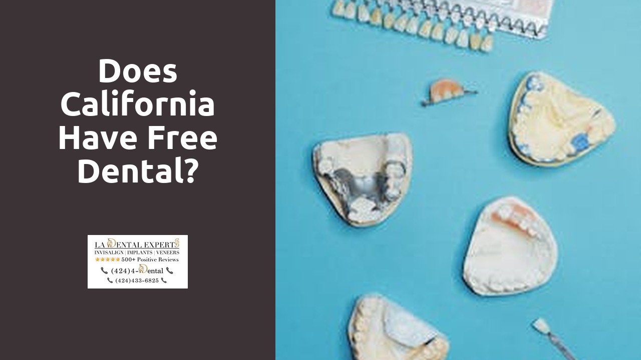 Does California have free dental?
