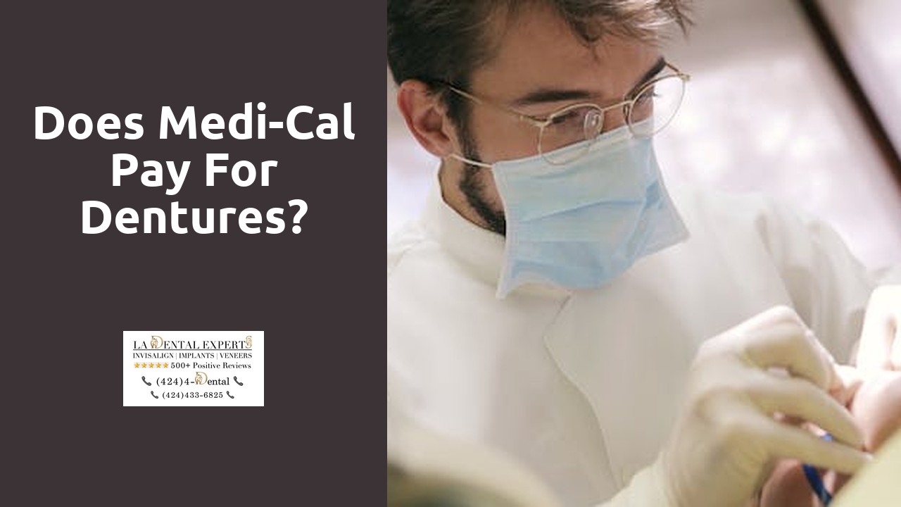 Does Medi-Cal pay for dentures?