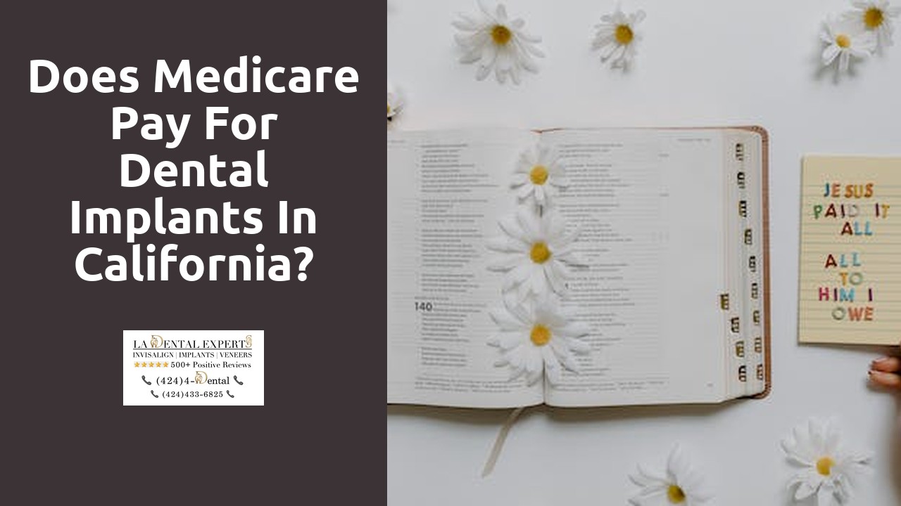 Does Medicare pay for dental implants in California?