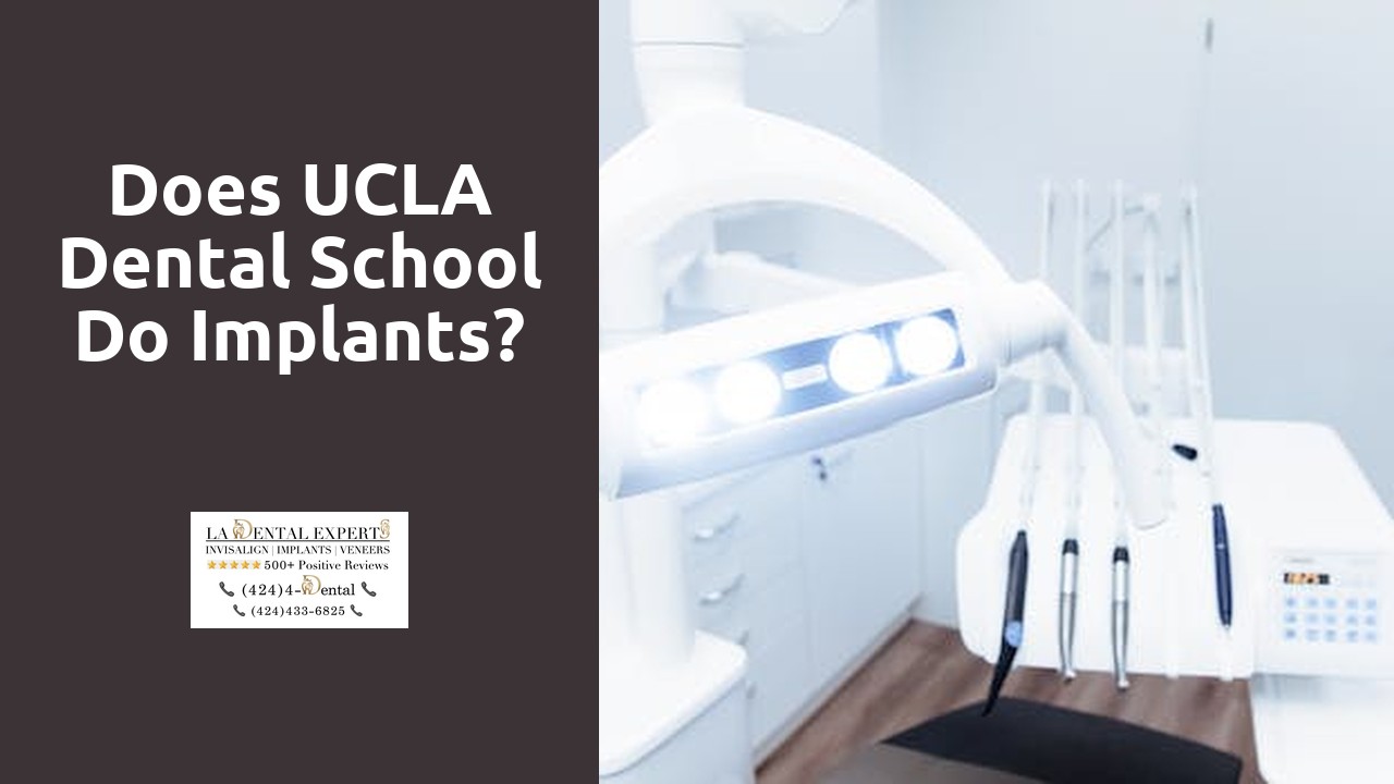 Does UCLA dental School do implants?