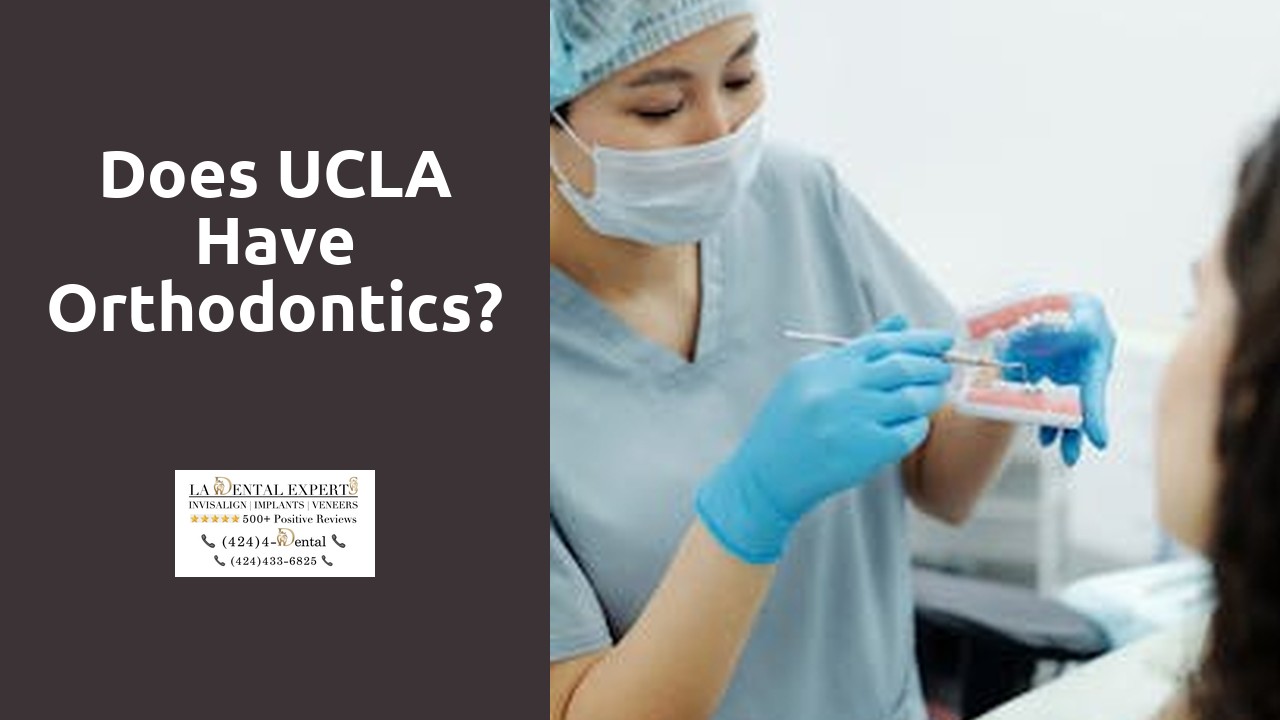 Does UCLA have orthodontics?