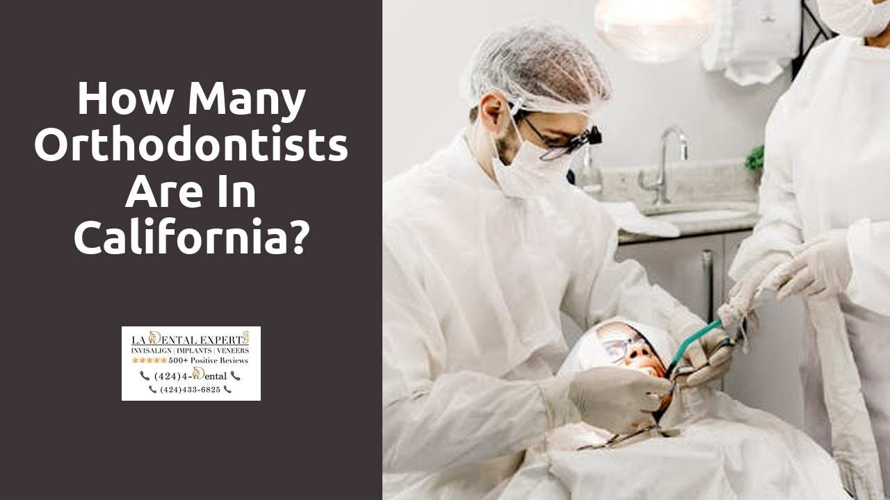 How many orthodontists are in California?