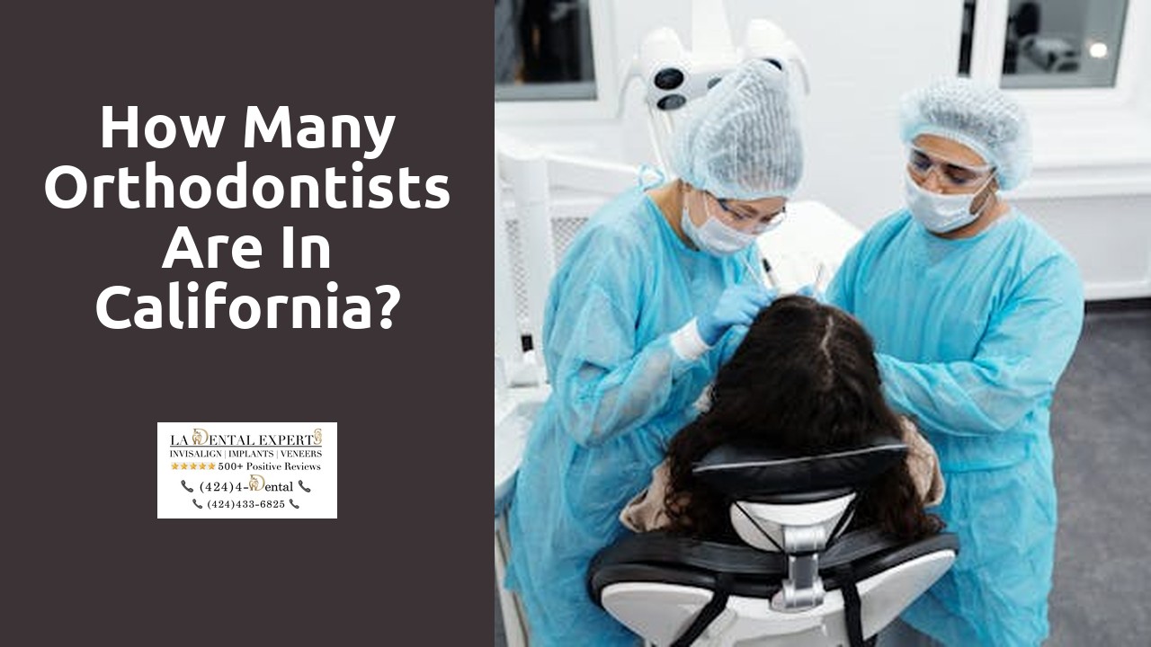 How many orthodontists are in California?
