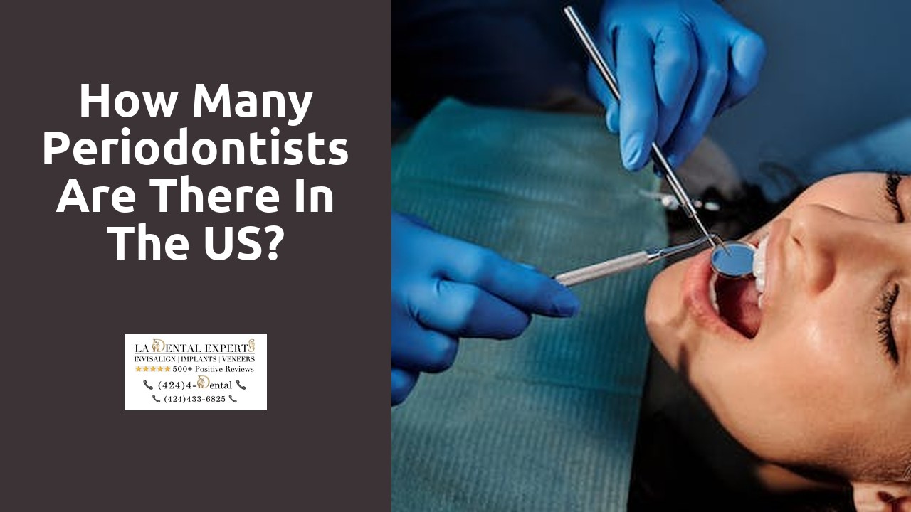How many periodontists are there in the US?