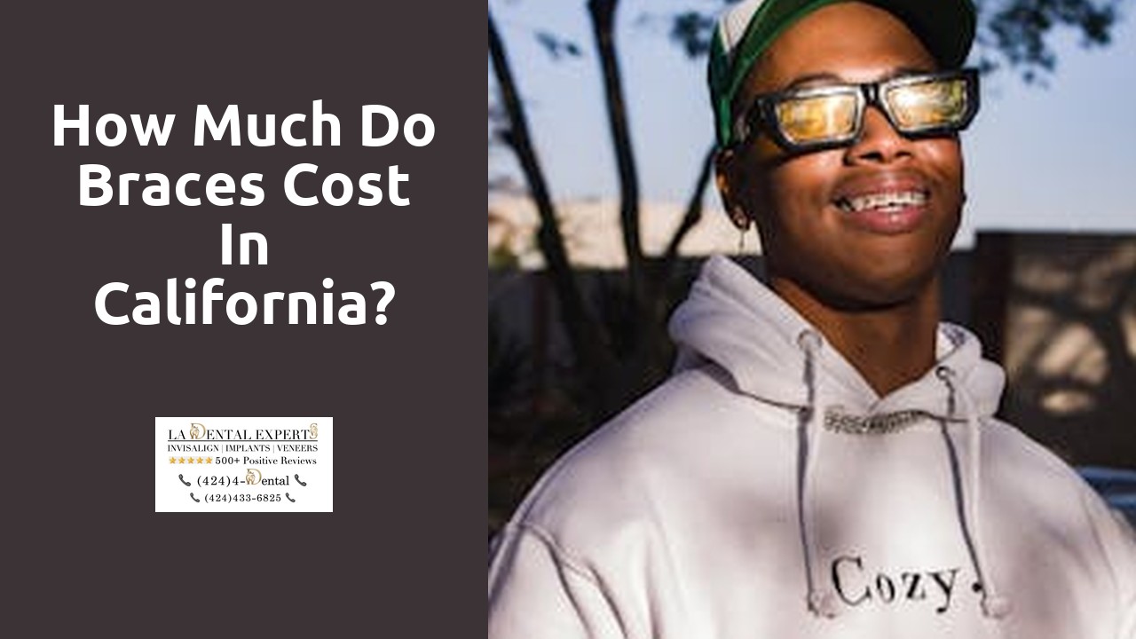 How much do braces cost in California?