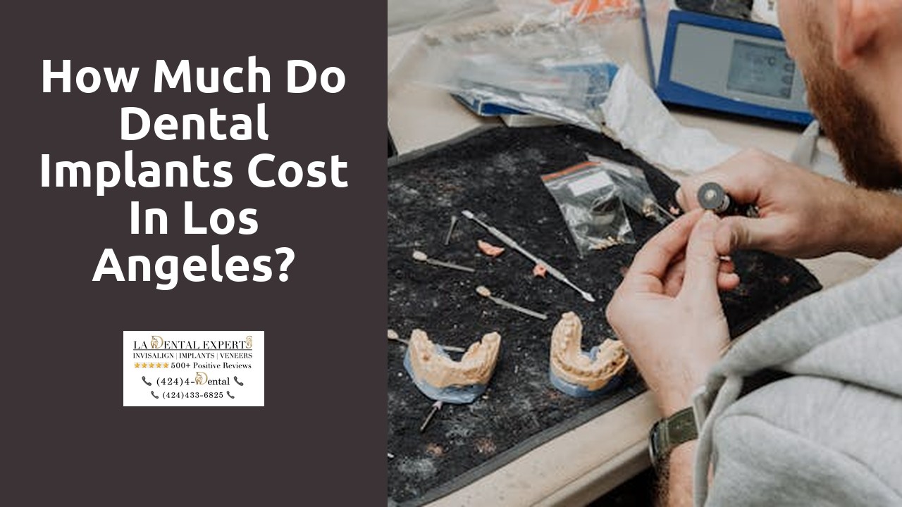 How much do dental implants cost in Los Angeles?