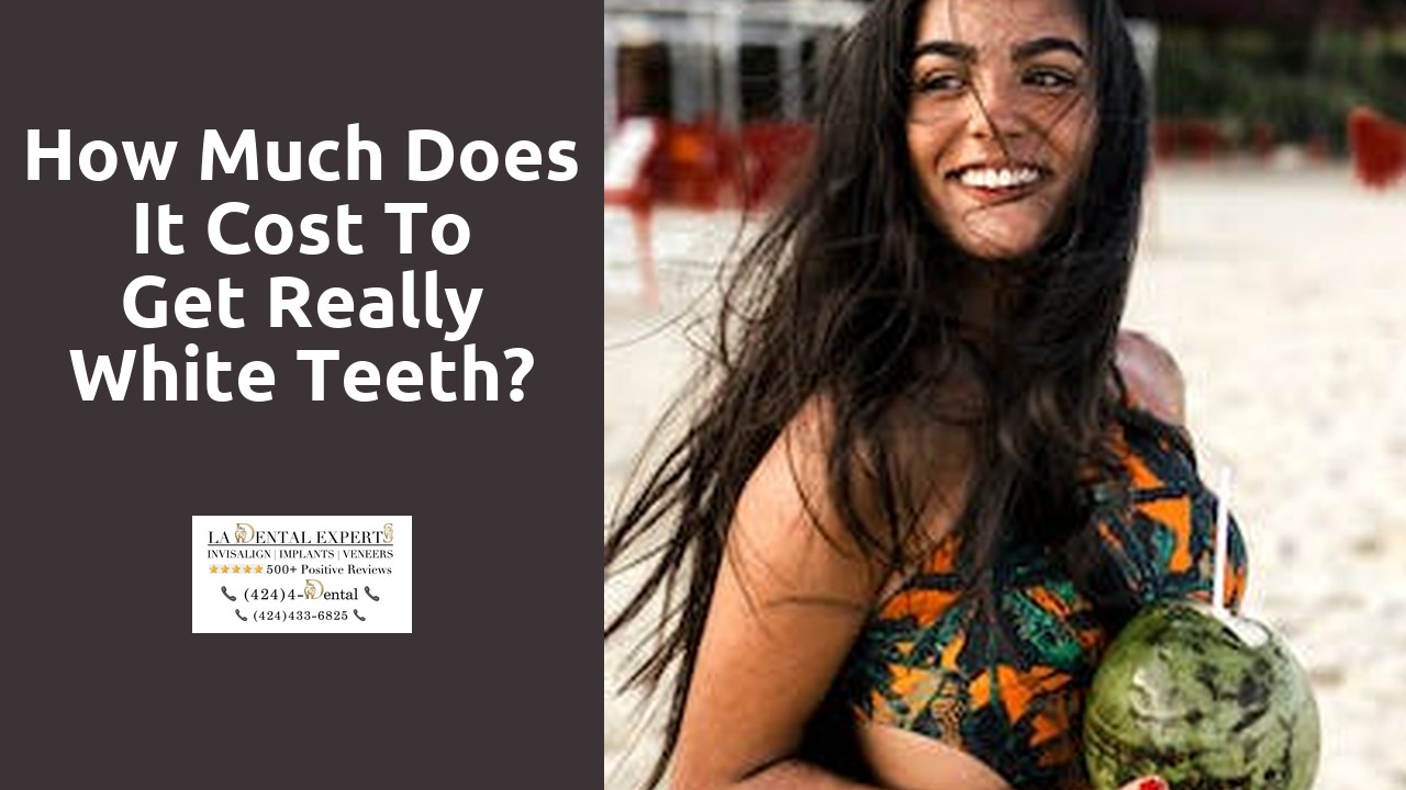 How much does it cost to get really white teeth?