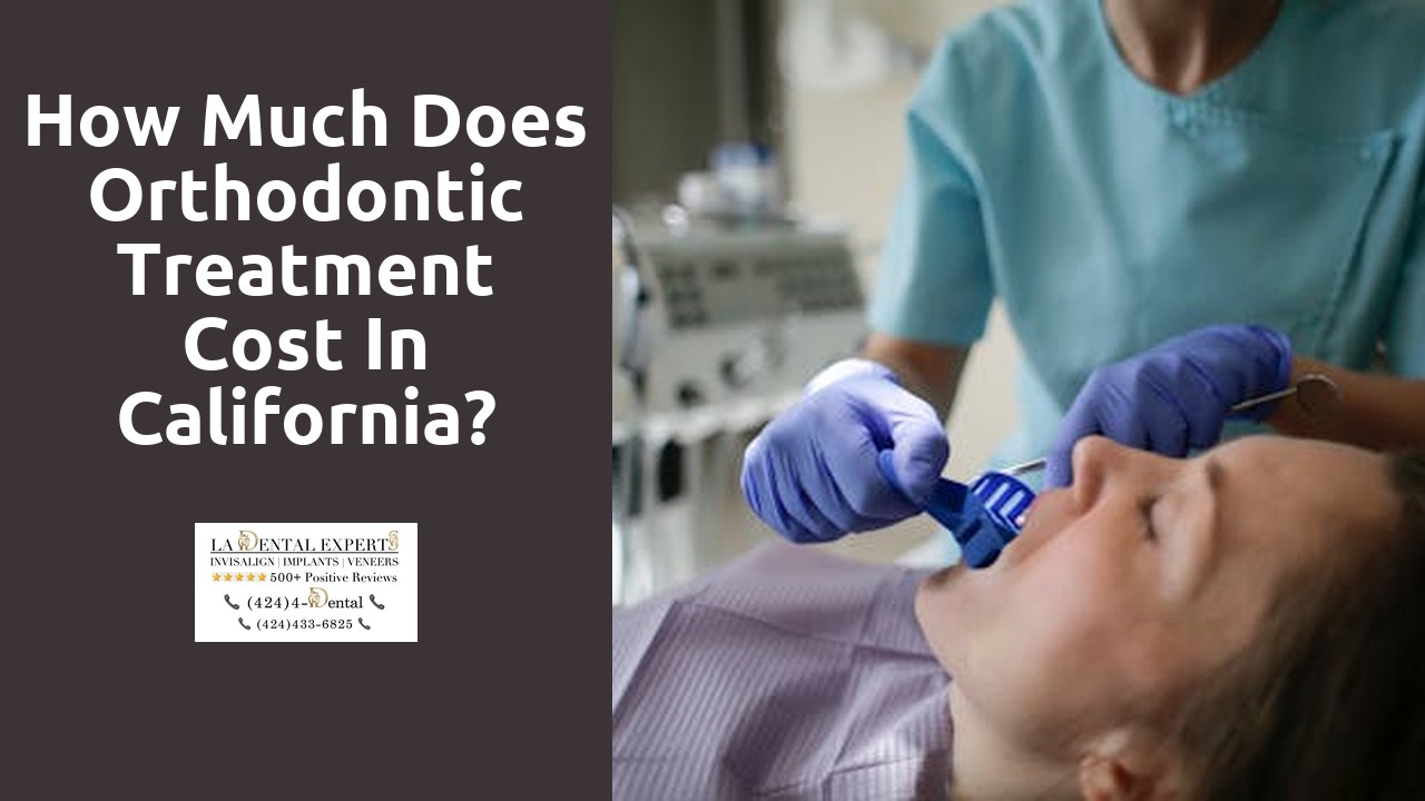 How much does orthodontic treatment cost in California?