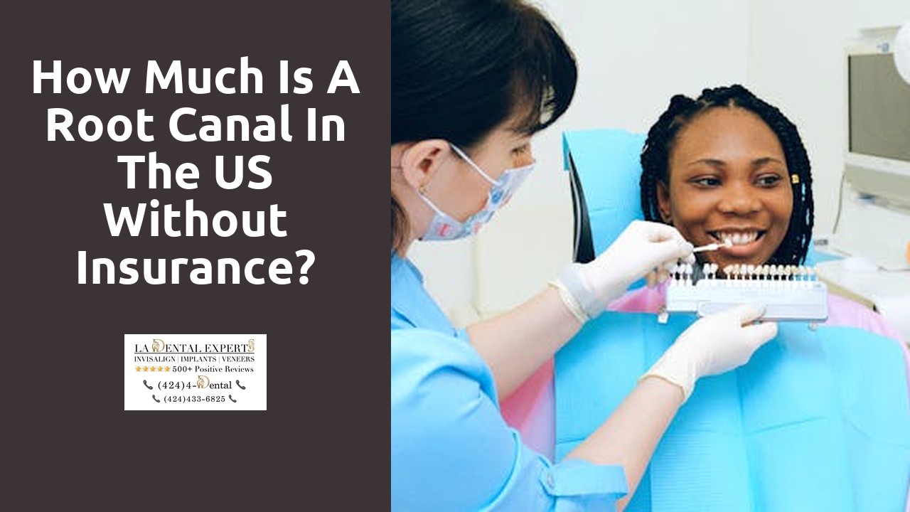 How much is a root canal in the US without insurance?