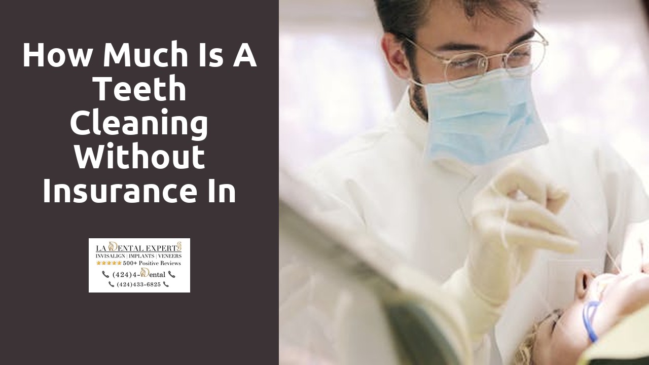How much is a teeth cleaning without insurance in US?