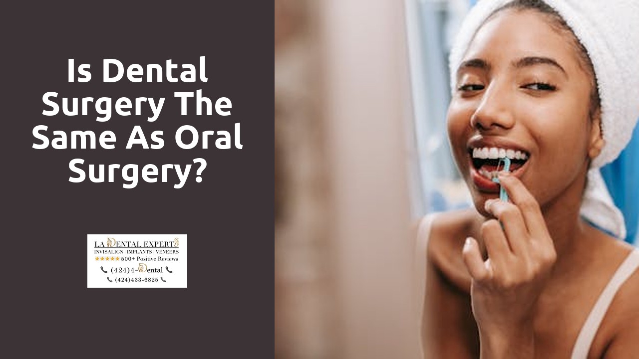 Is dental surgery the same as oral surgery?