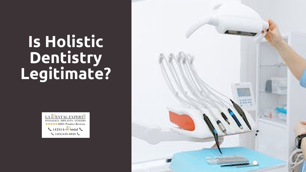 Is holistic dentistry legitimate?