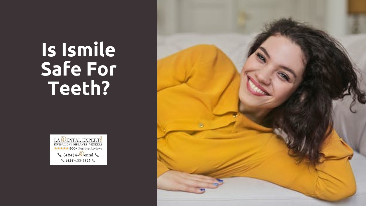 Is Ismile safe for teeth?