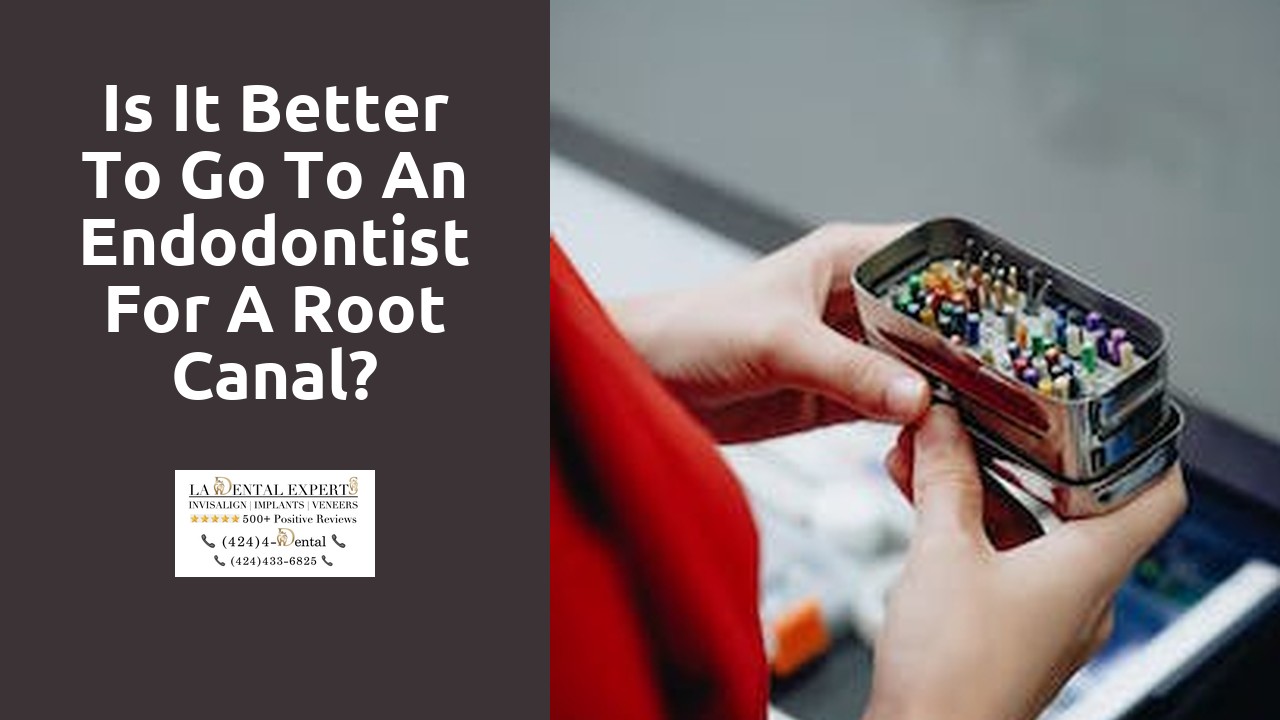 Is it better to go to an endodontist for a root canal?