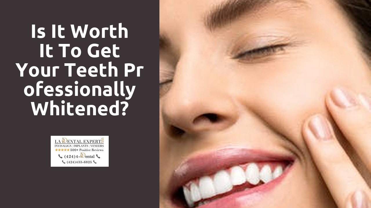 Is it worth it to get your teeth professionally whitened?