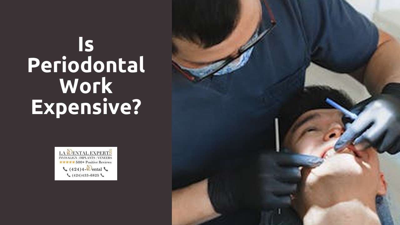 Is periodontal work expensive?