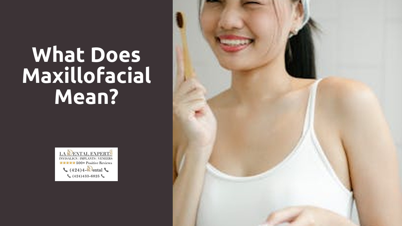 What does maxillofacial mean?