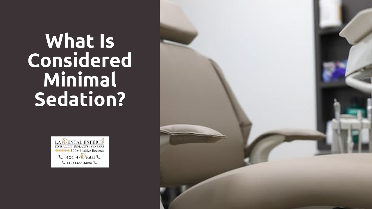 What is considered minimal sedation?