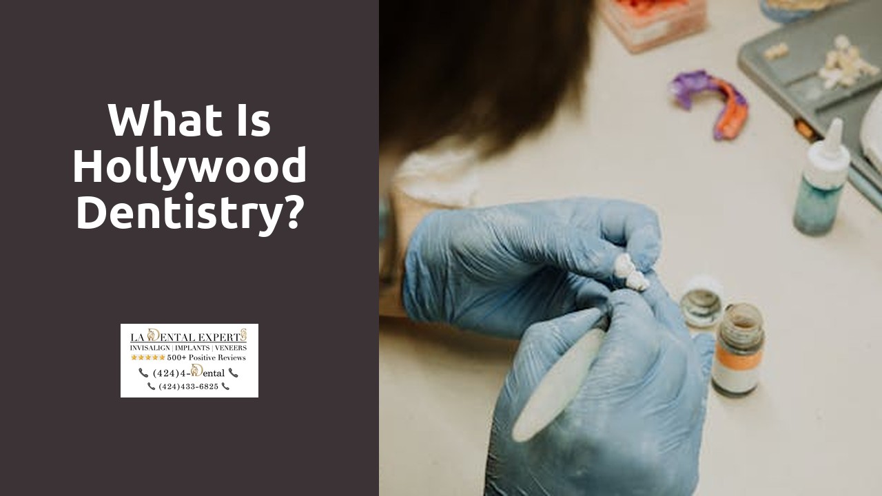 What is Hollywood Dentistry?