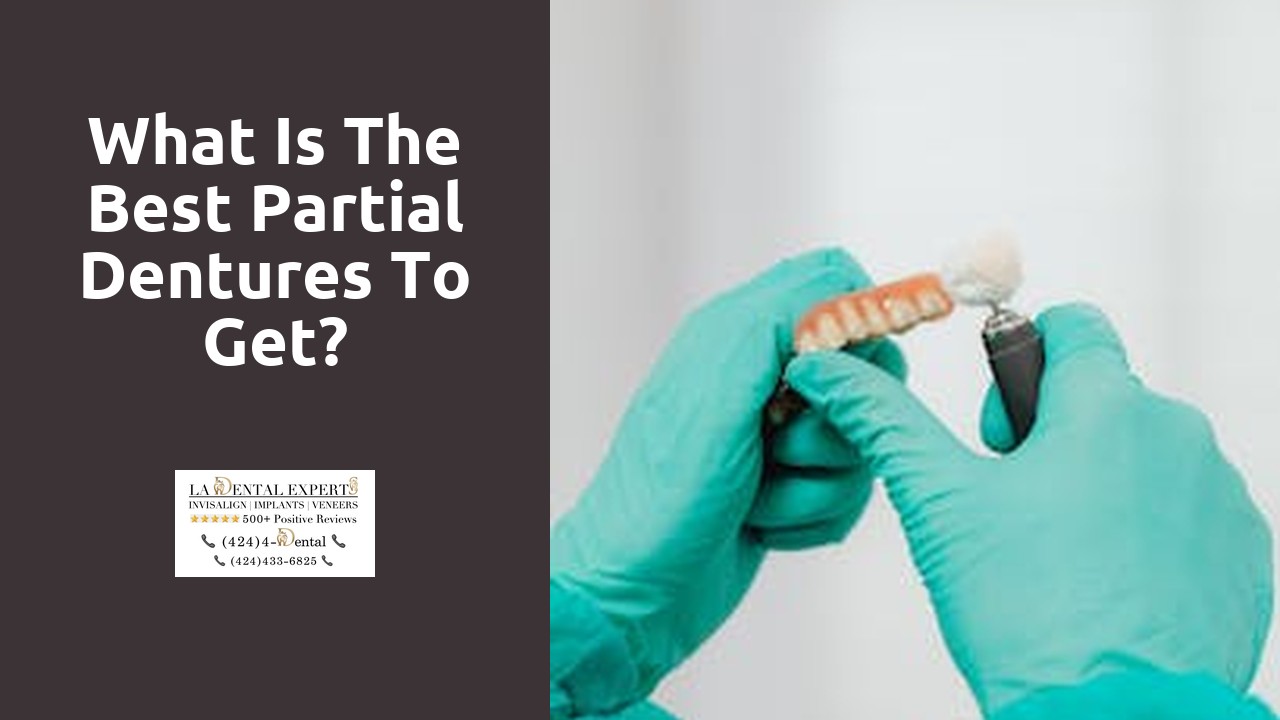 What is the best partial dentures to get?