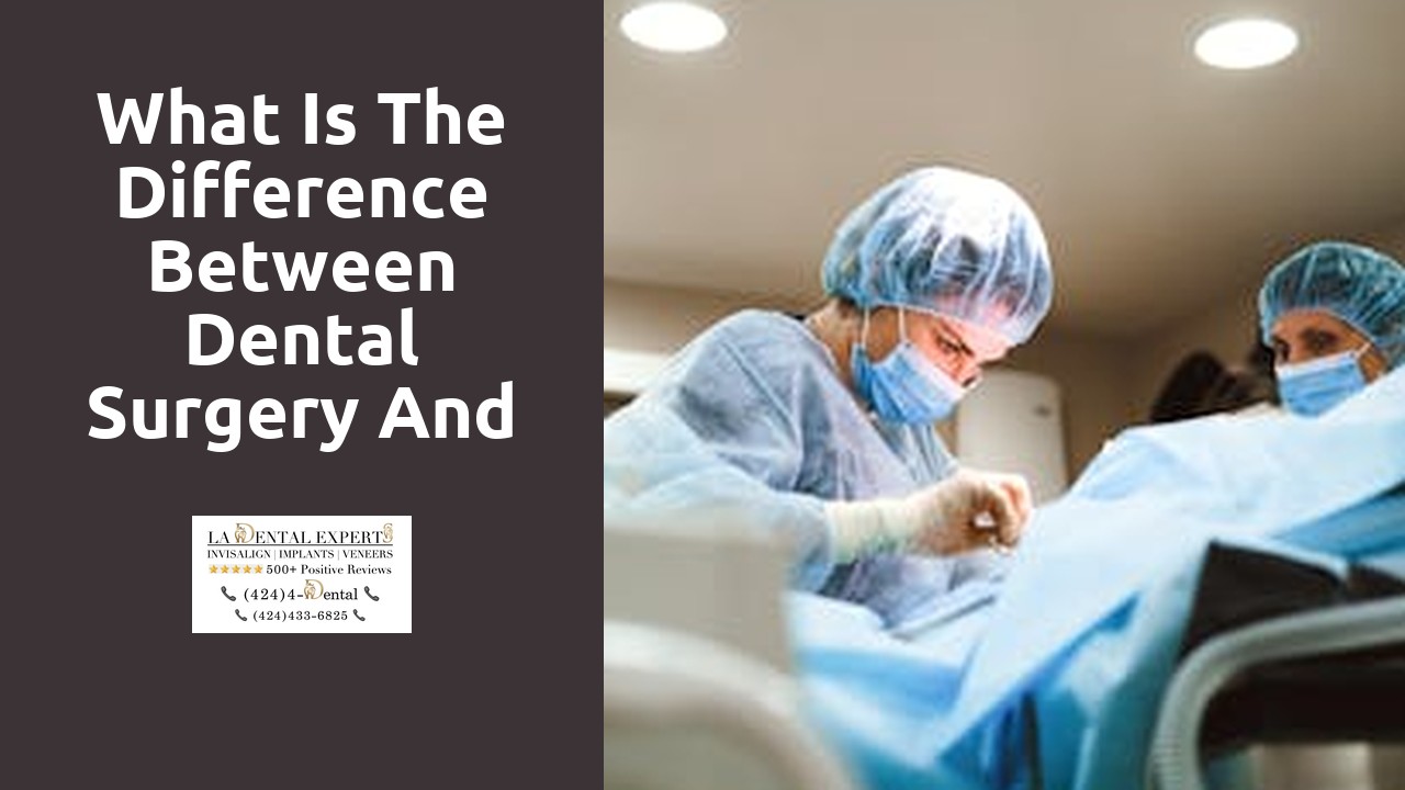 What is the difference between dental surgery and oral surgery?
