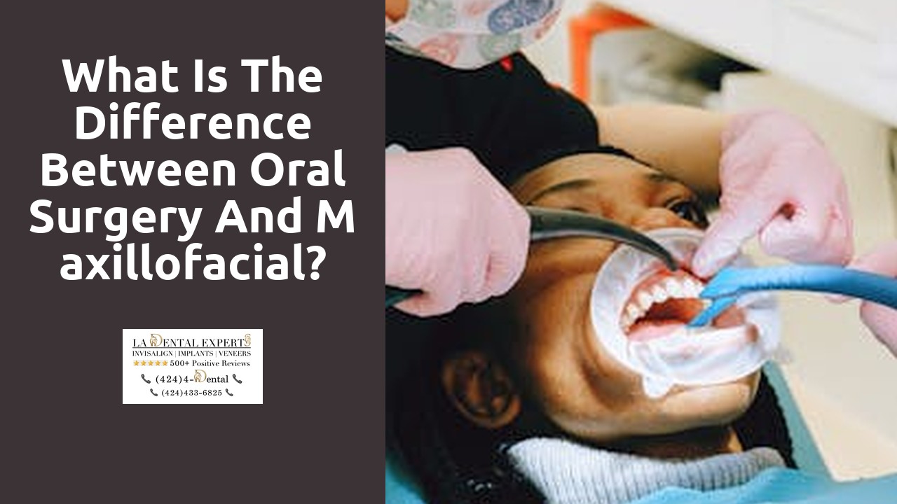 What is the difference between oral surgery and maxillofacial?