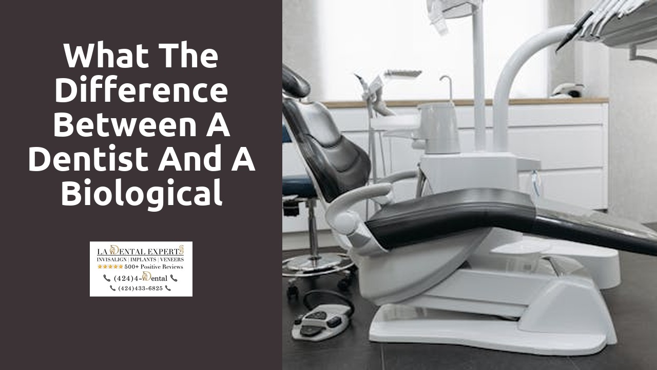What the difference between a dentist and a biological dentist?