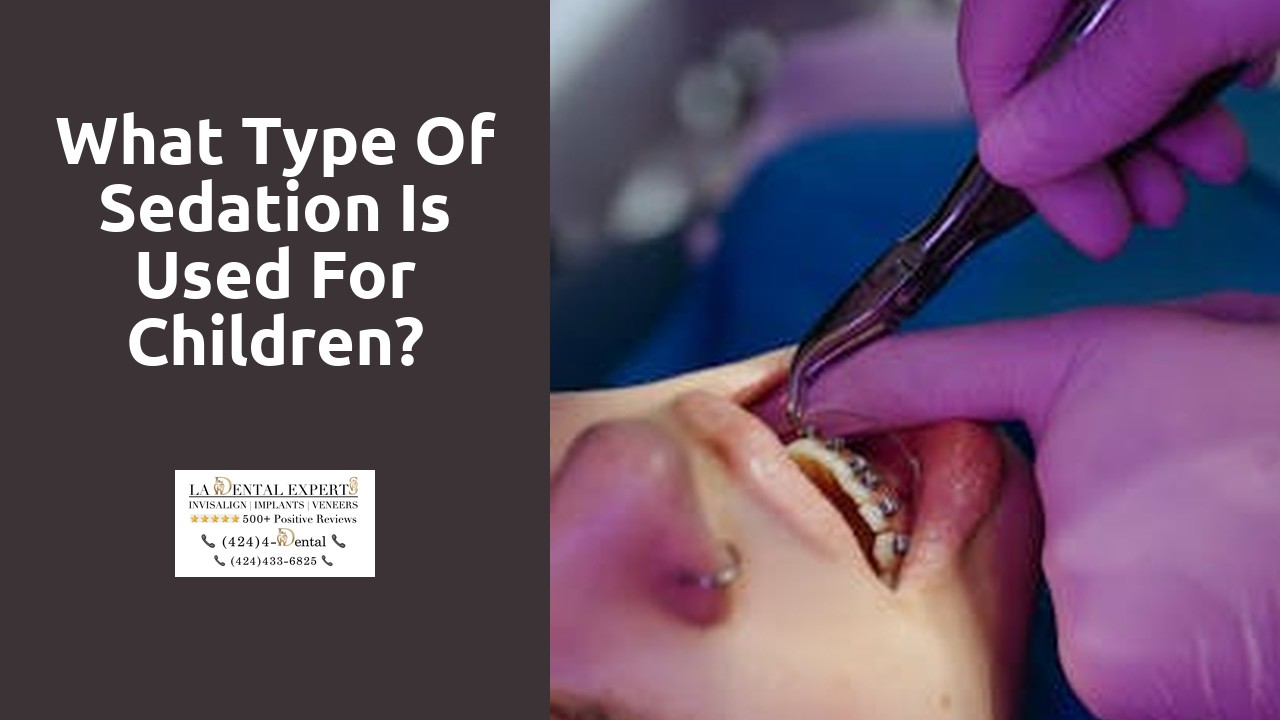 What type of sedation is used for children?