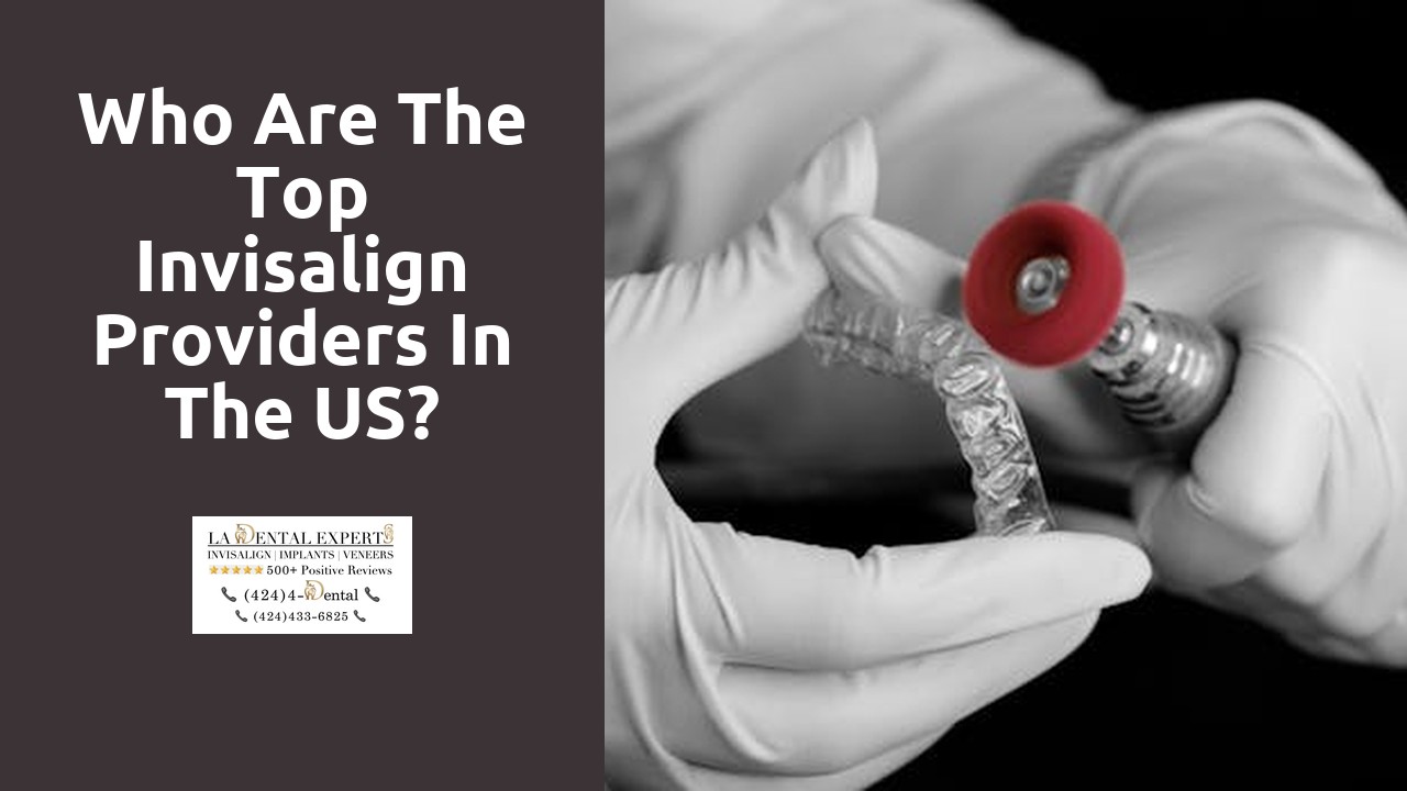 Who are the top Invisalign providers in the US?