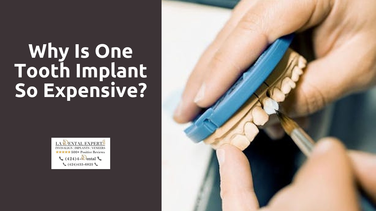 Why is one tooth implant so expensive?
