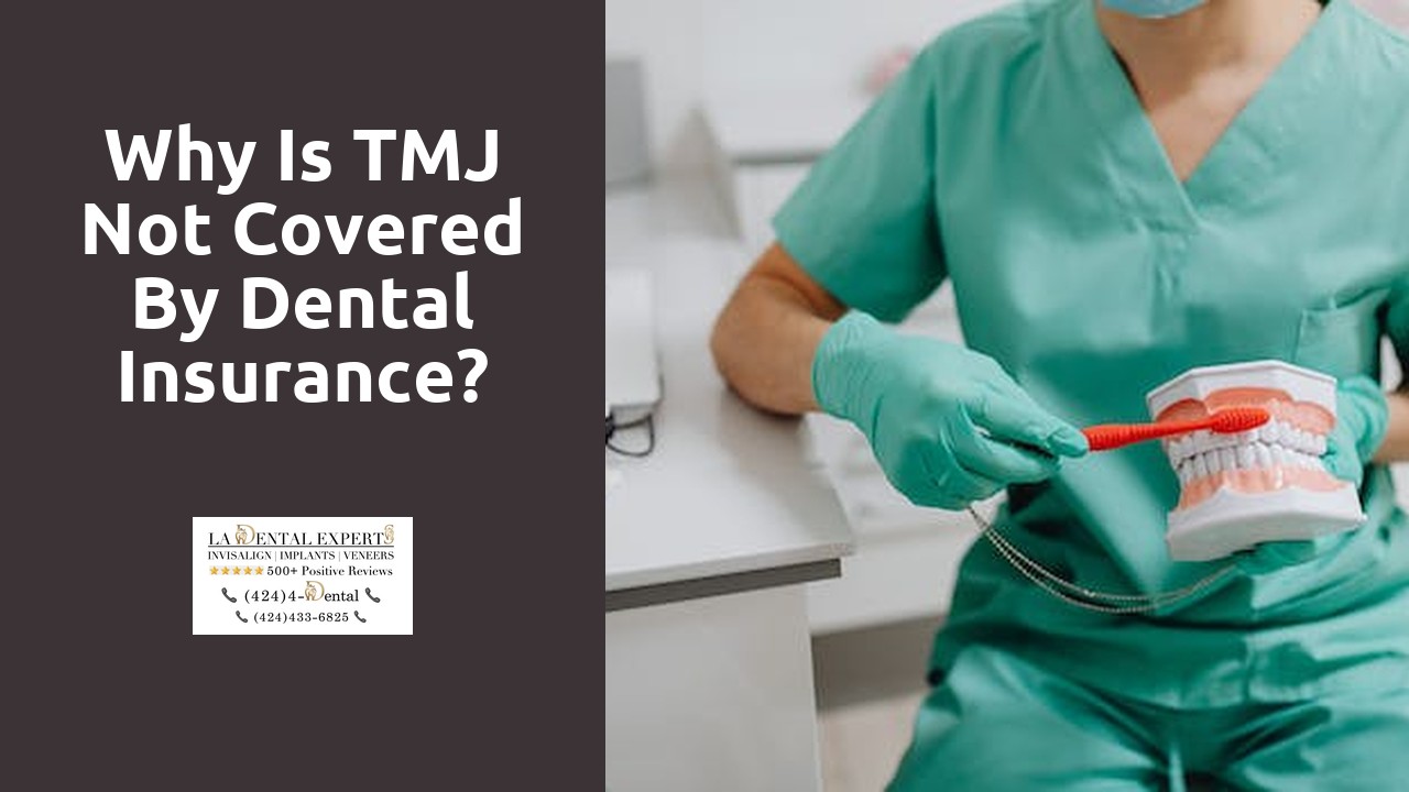 Why is TMJ not covered by dental insurance?
